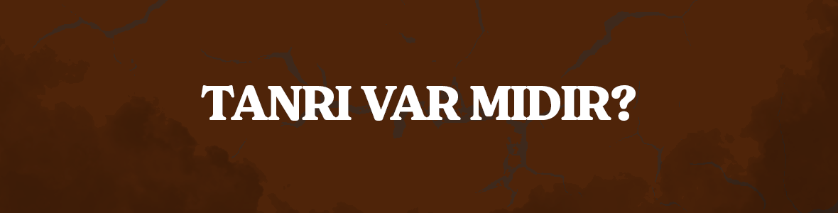 Tanrı Var Mıdır?