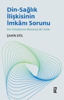 Din-Sağlık İlişkisinin İmkânı Sorunu