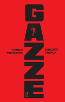 Gazze: Şehadete Tanıklık Gazze: Şehadete Tanıklık