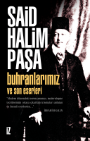 Buhranlarımız ve Son Eserleri Buhranlarımız ve Son Eserleri