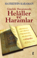 Günlük Hayatımızda Helaller ve Haramlar Günlük Hayatımızda Helaller ve Haramlar