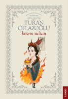 Kösem Sultan Kösem Sultan