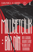 Milliyetçilik: Bir Din Milliyetçilik: Bir Din