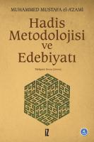 Hadis Metodolojisi ve Edebiyatı Hadis Metodolojisi ve Edebiyatı