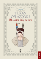 III.Selim Kılıç ve Ney III.Selim Kılıç ve Ney