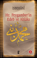 Hz. Peygamber’in Edeb ve Ahlâkı Hz. Peygamber’in Edeb ve Ahlâkı
