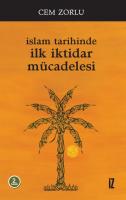 İslâm Tarihinde İlk İktidar Mücadelesi