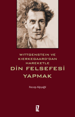 Din Felsefesi Yapmak - Recep Alpyağıl