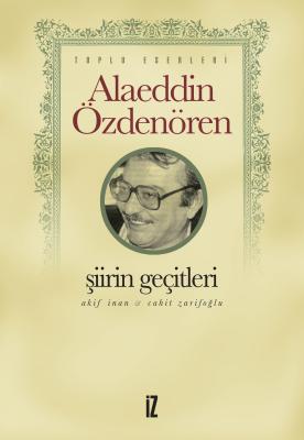 Şiirin Geçitleri - Alaeddin Özdenören