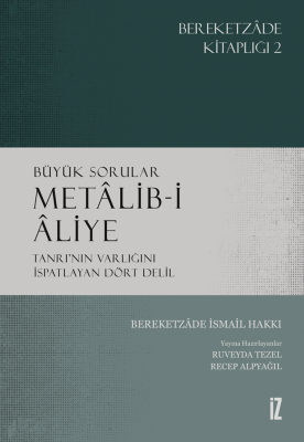 Metâlib-i Âliye - Bereketzâde İsmail Hakkı