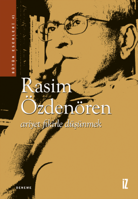 Ariyet Fikirle Düşünmek - Rasim Özdenören