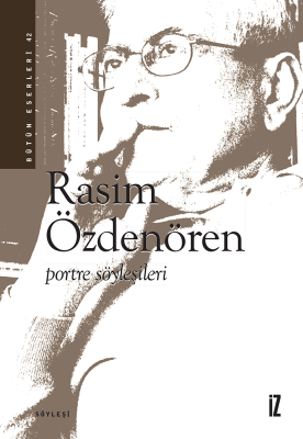 Portre Söyleşileri - Rasim Özdenören