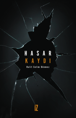 Hasar Kaydı - Halit Selim Dönmez