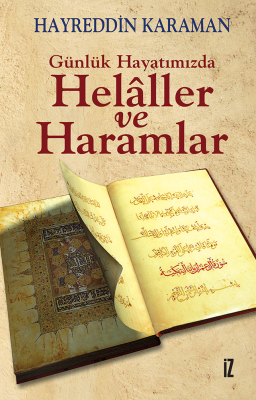 Günlük Hayatımızda Helaller ve Haramlar - Hayreddin Karaman