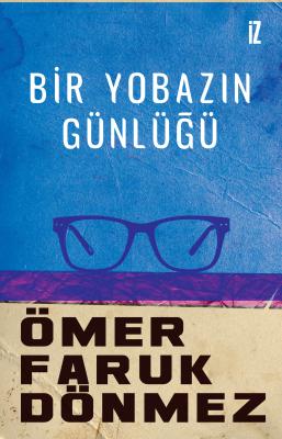 Bir Yobazın Günlüğü - Ömer Faruk Dönmez