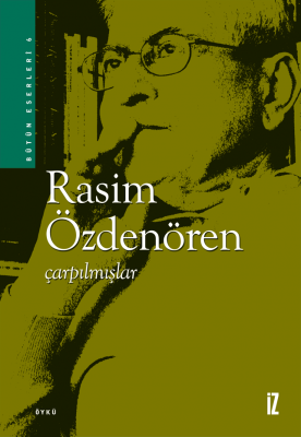 Çarpılmışlar - Rasim Özdenören