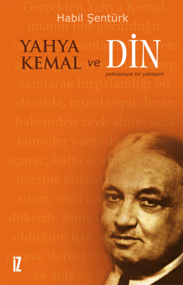 Yahya Kemal ve Din - Habil Şentürk