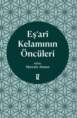Eş’ari Kelamının Öncüleri -