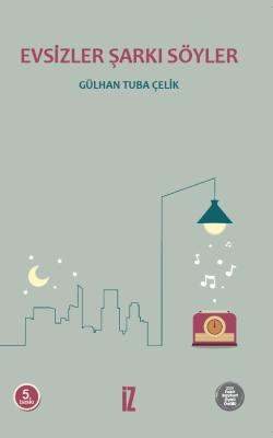 Evsizler Şarkı Söyler