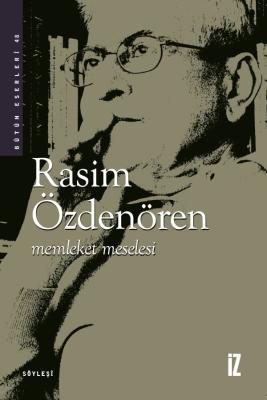 Memleket Meselesi - Rasim Özdenören